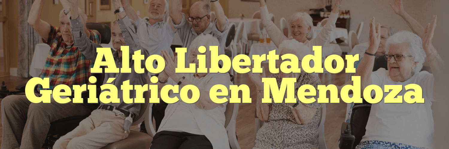 Alto Libertador Geriátrico en Mendoza