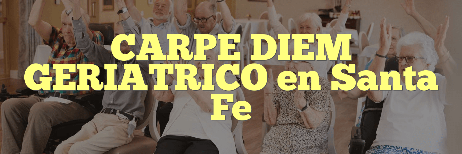 CARPE DIEM GERIATRICO en Santa Fe