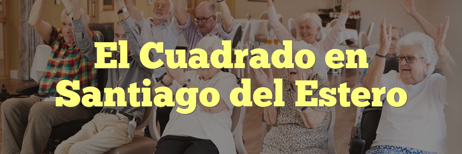 El Cuadrado en Santiago del Estero