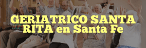 GERIATRICO SANTA RITA en Santa Fe