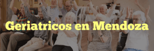 Geriatricos en Mendoza