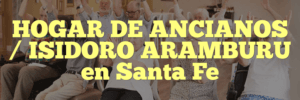 HOGAR DE ANCIANOS / ISIDORO ARAMBURU en Santa Fe