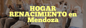 HOGAR RENACIMIENTO en Mendoza