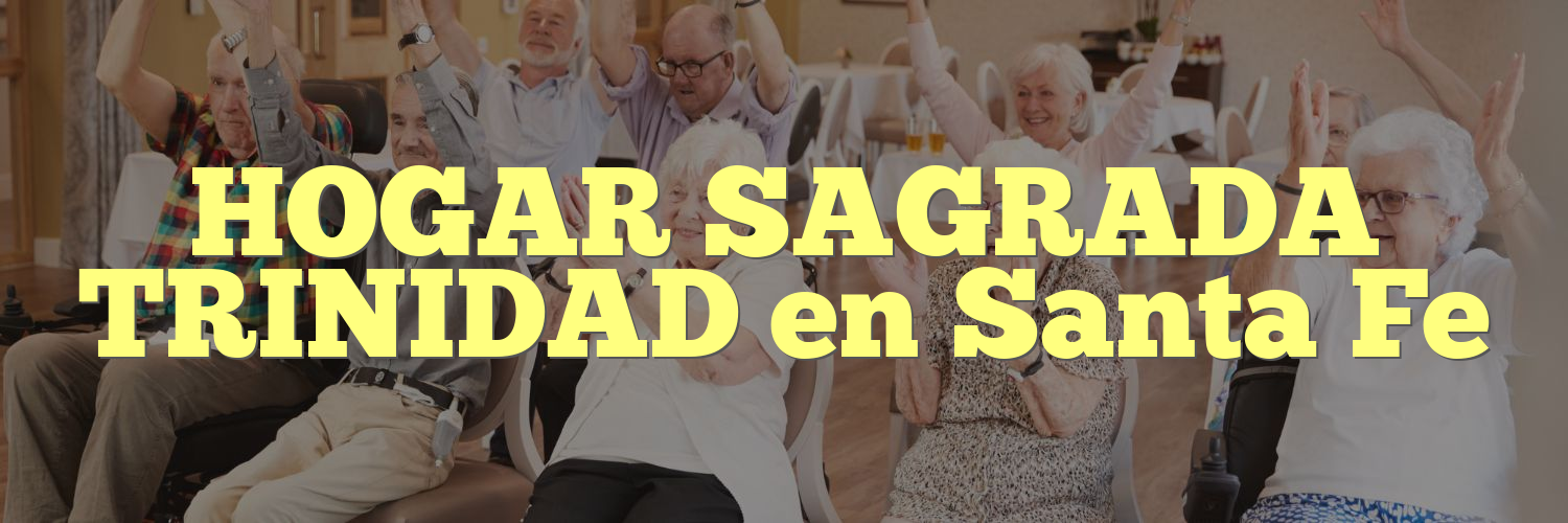 HOGAR SAGRADA TRINIDAD en Santa Fe