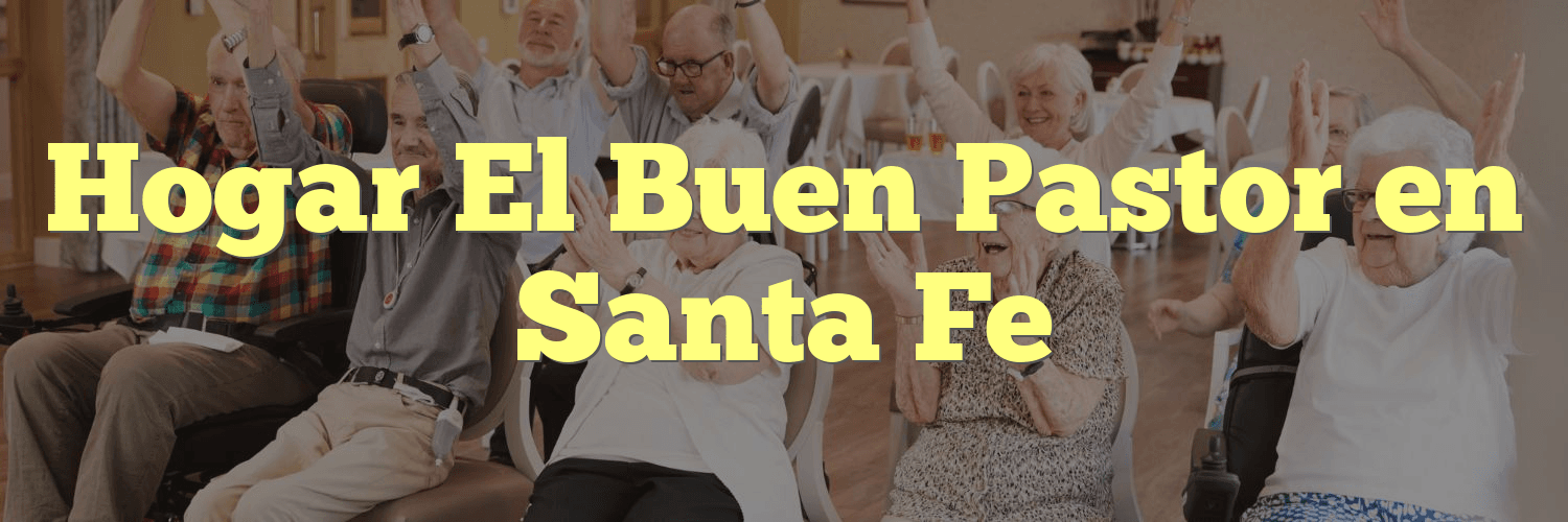 Hogar El Buen Pastor en Santa Fe