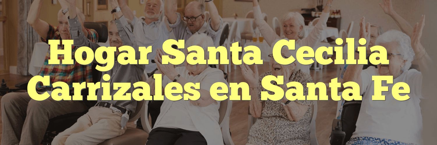 Hogar Santa Cecilia Carrizales en Santa Fe