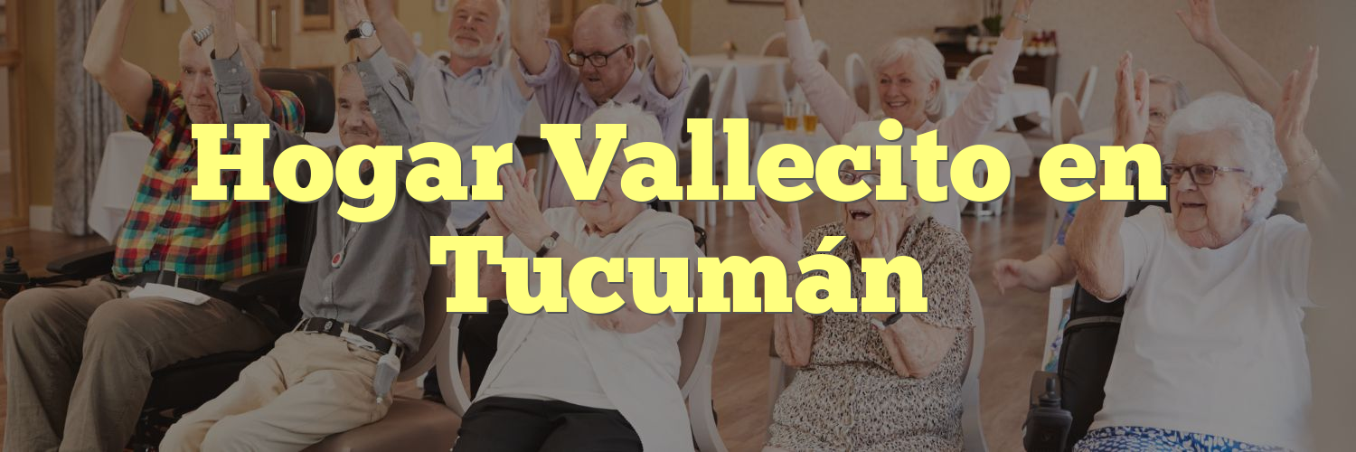 Hogar Vallecito en Tucumán