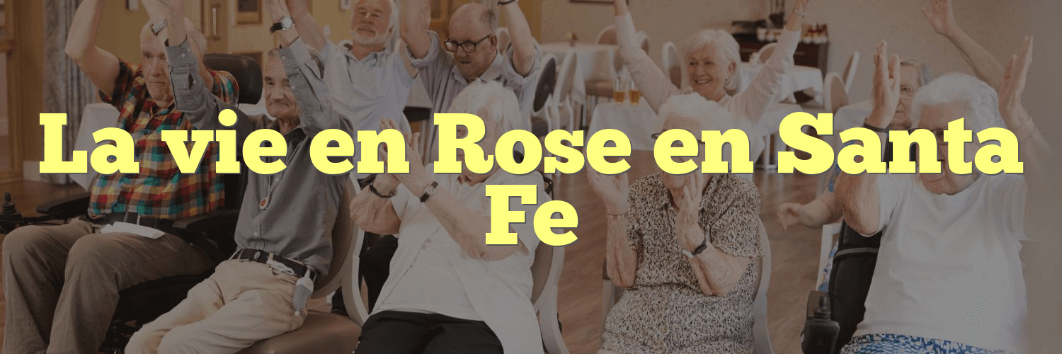 La vie en Rose en Santa Fe