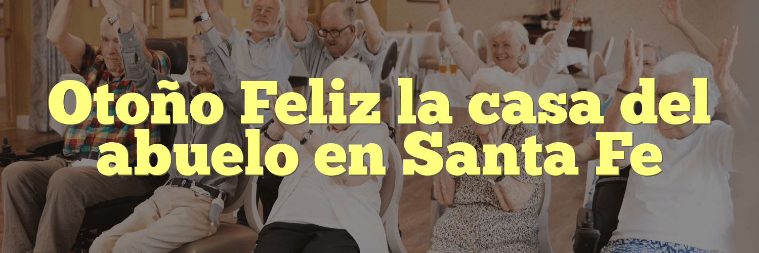 Otoño Feliz la casa del abuelo en Santa Fe