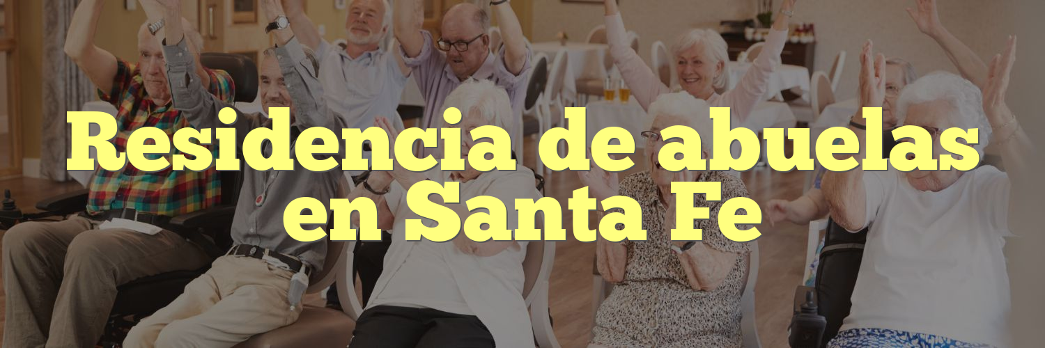 Residencia de abuelas en Santa Fe