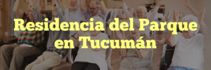 Residencia del Parque en Tucumán