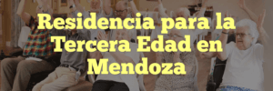 Residencia para la Tercera Edad en Mendoza