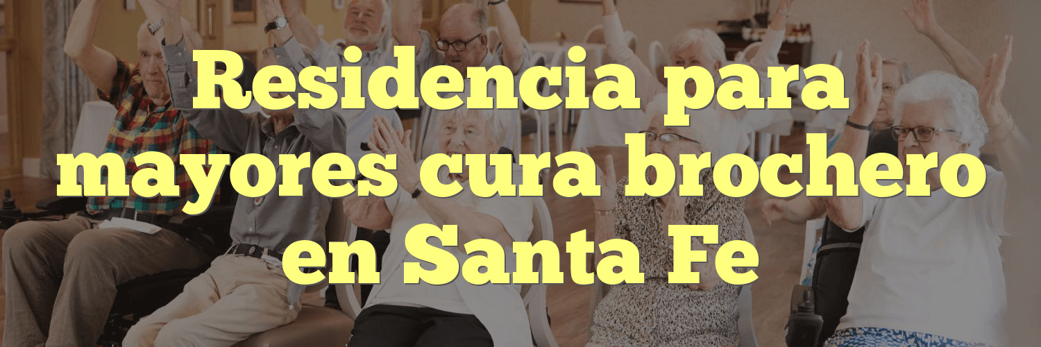 Residencia para mayores cura brochero en Santa Fe