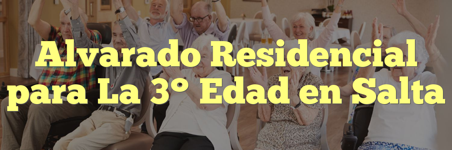 Alvarado Residencial para La 3° Edad en Salta