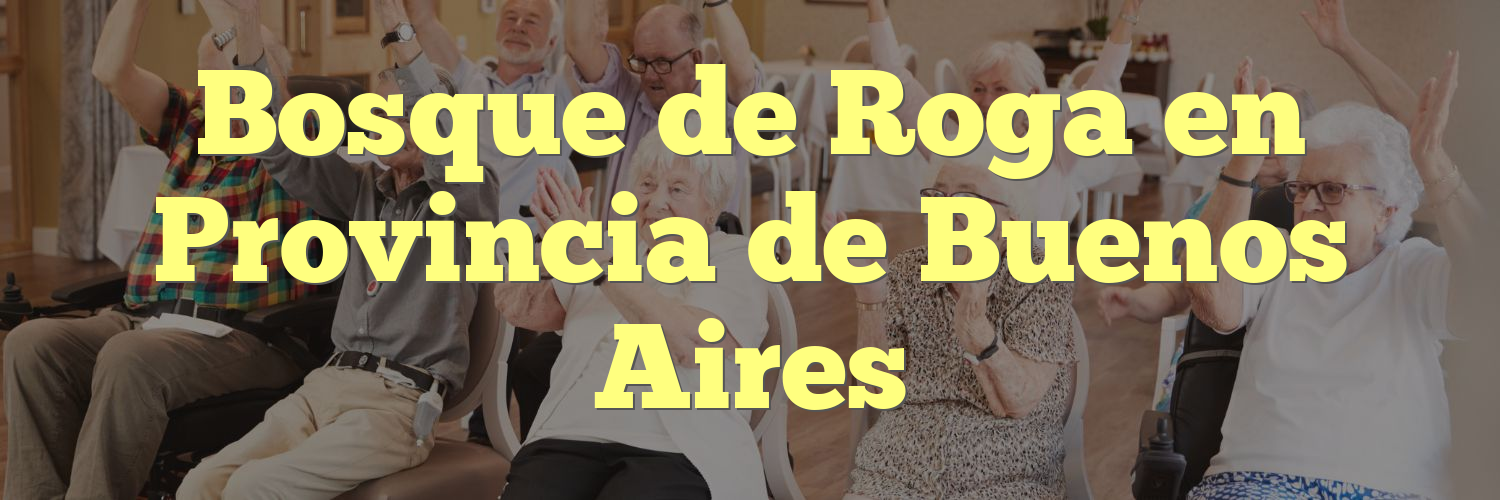 Bosque de Roga en Provincia de Buenos Aires