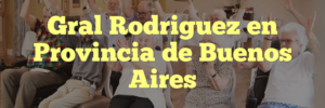 Gral Rodriguez en Provincia de Buenos Aires