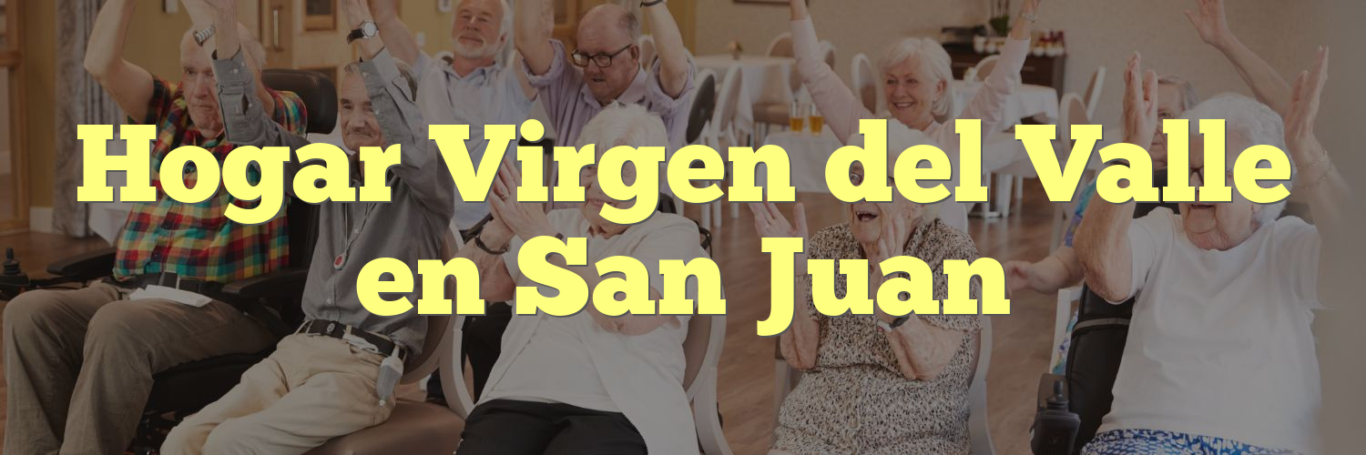 Hogar Virgen del Valle en San Juan