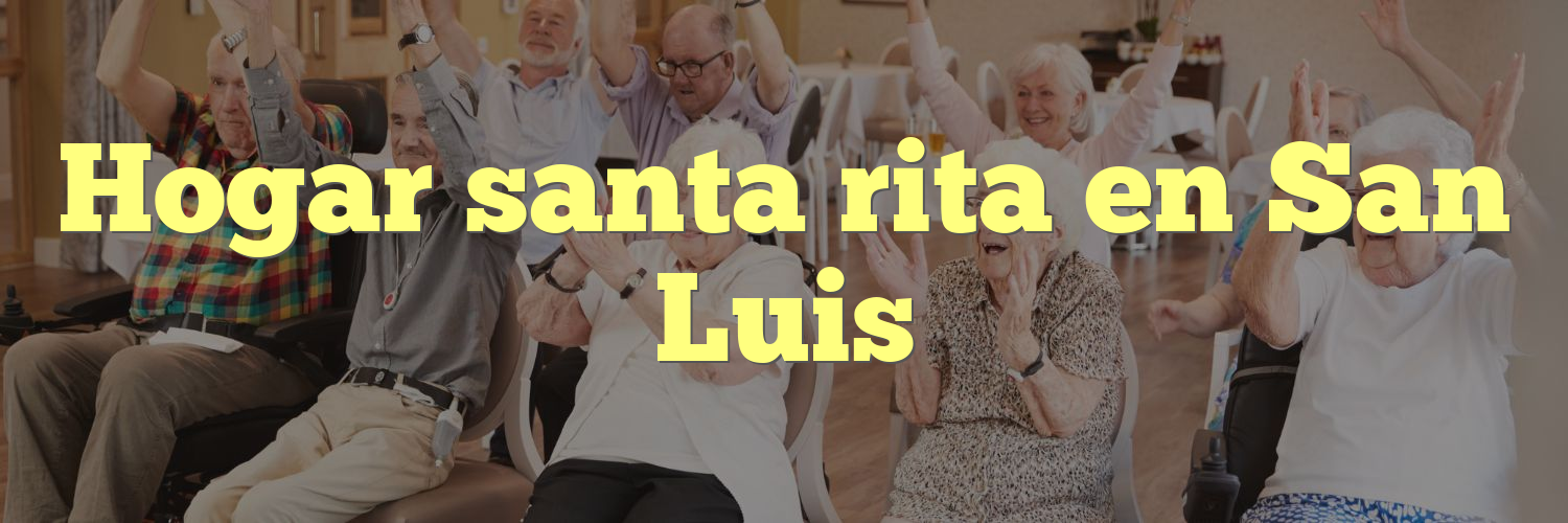 Hogar santa rita en San Luis