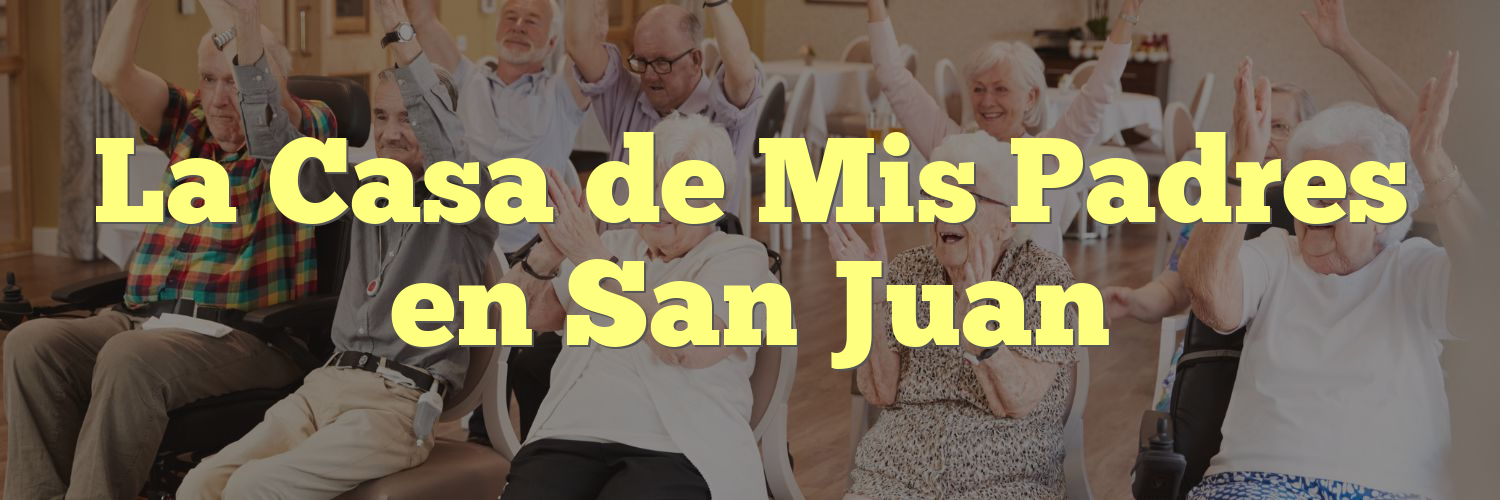 La Casa de Mis Padres en San Juan