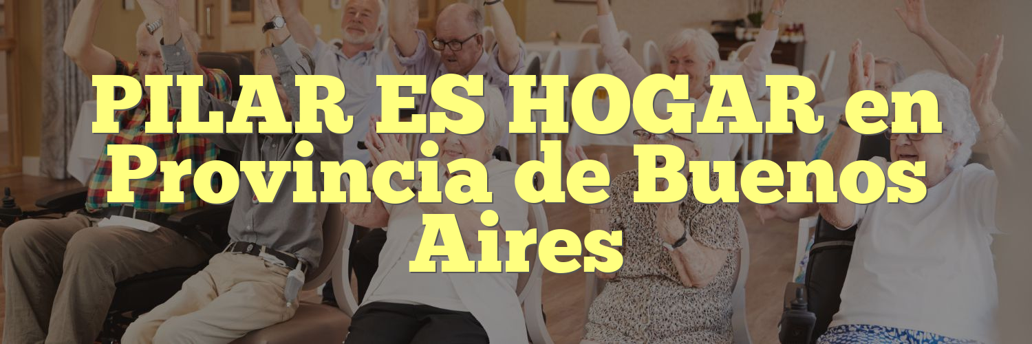 PILAR ES HOGAR en Provincia de Buenos Aires