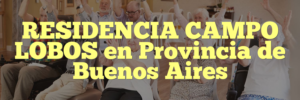 RESIDENCIA CAMPO LOBOS en Provincia de Buenos Aires