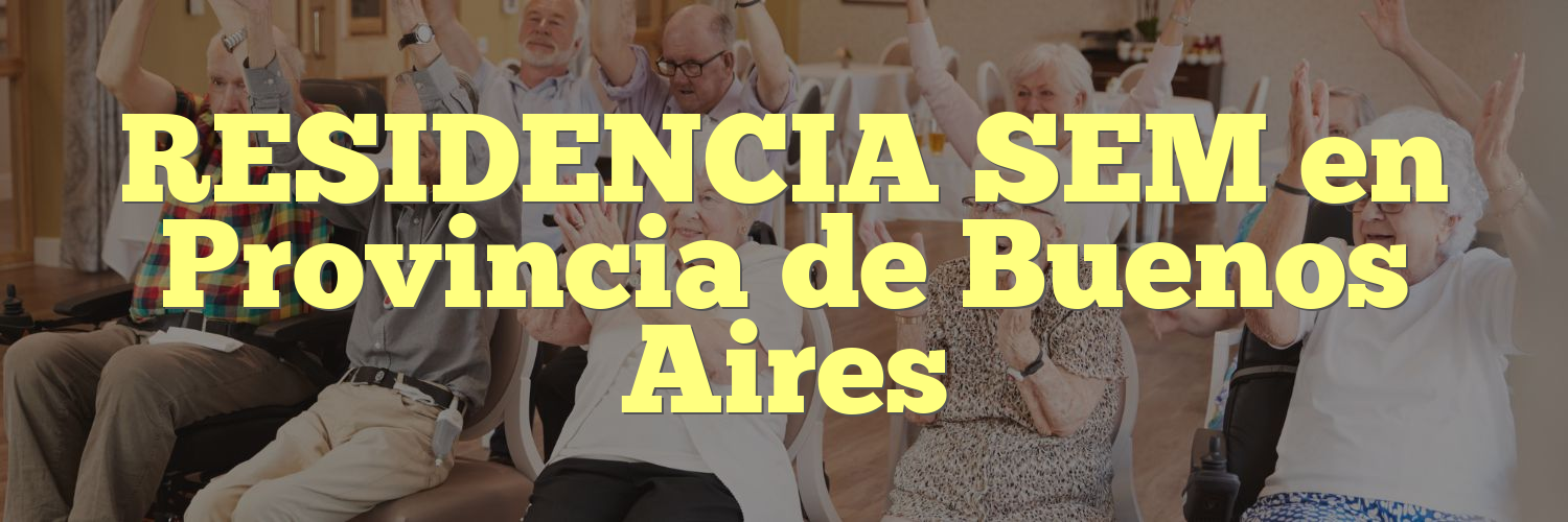 RESIDENCIA SEM en Provincia de Buenos Aires