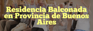 Residencia Balconada en Provincia de Buenos Aires