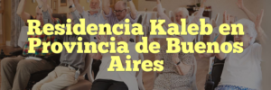 Residencia Kaleb en Provincia de Buenos Aires