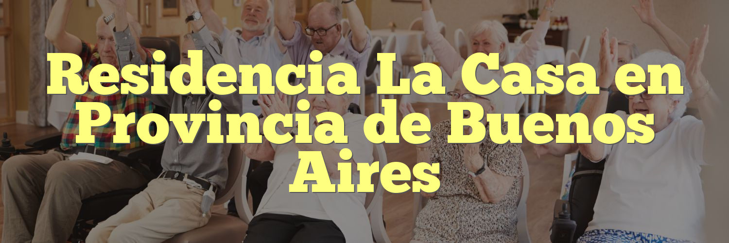 Residencia La Casa en Provincia de Buenos Aires