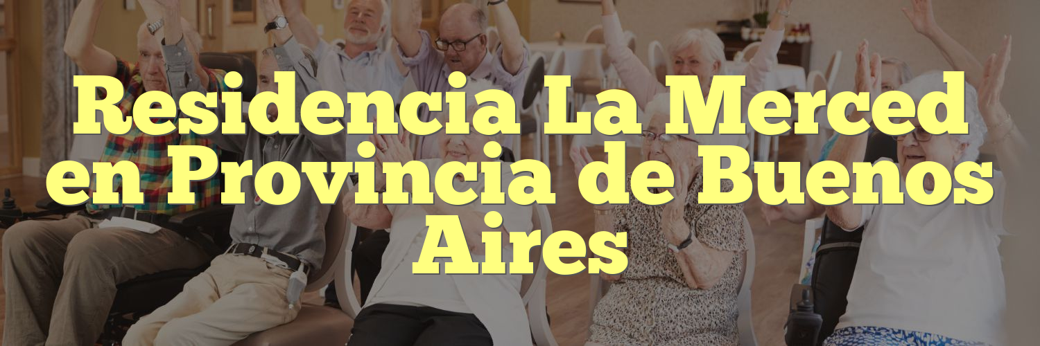 Residencia La Merced en Provincia de Buenos Aires