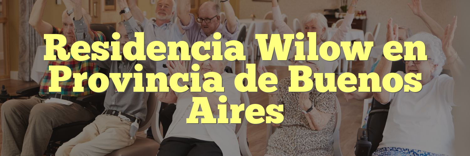 Residencia Wilow en Provincia de Buenos Aires