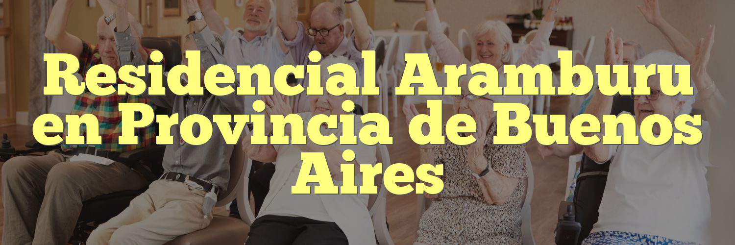 Residencial Aramburu en Provincia de Buenos Aires