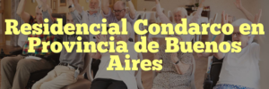 Residencial Condarco en Provincia de Buenos Aires