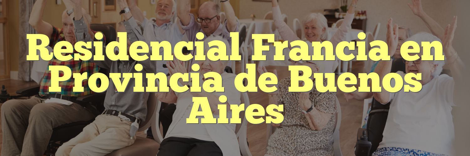 Residencial Francia en Provincia de Buenos Aires