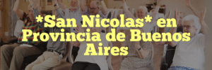 *San Nicolas* en Provincia de Buenos Aires