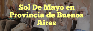 Sol De Mayo en Provincia de Buenos Aires