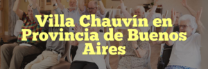 Villa Chauvín en Provincia de Buenos Aires