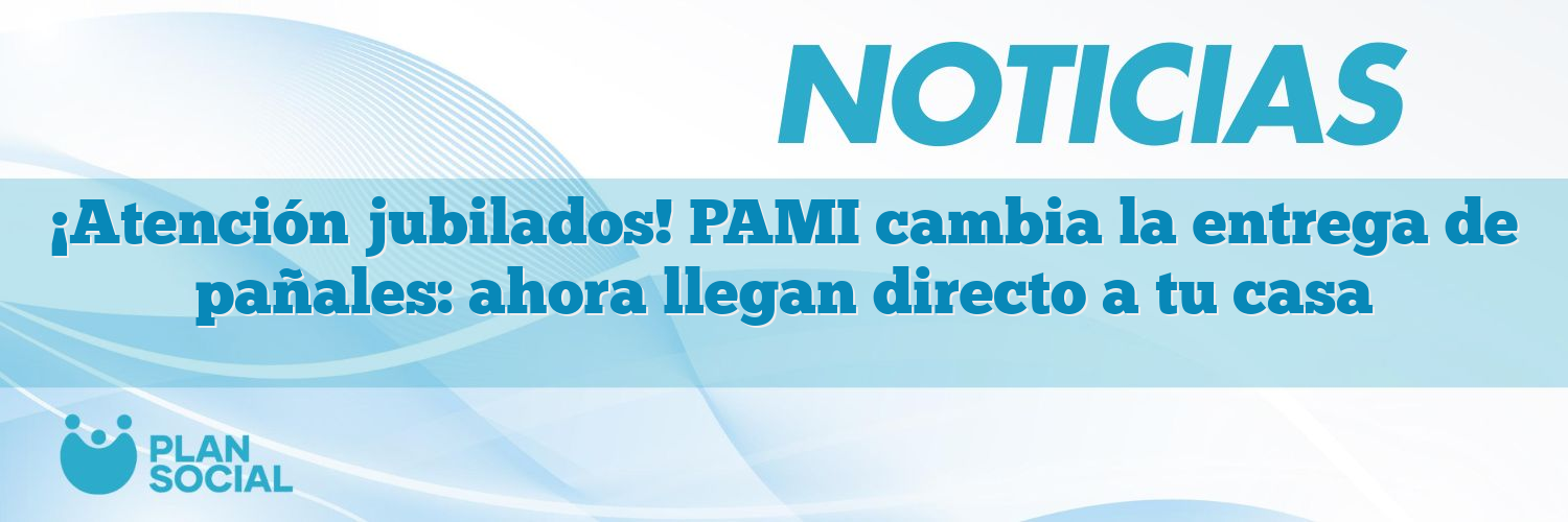 ¡Atención jubilados! PAMI cambia la entrega de pañales: ahora llegan directo a tu casa