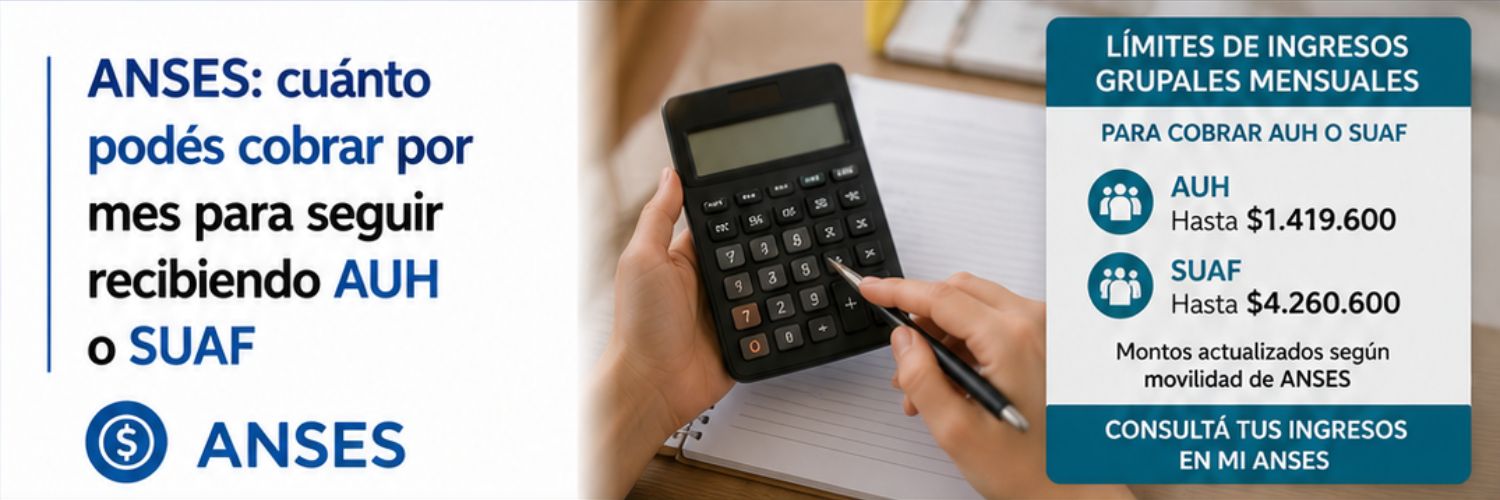 ANSES cuánto podés cobrar por mes para seguir recibiendo la AUH o el SUAF